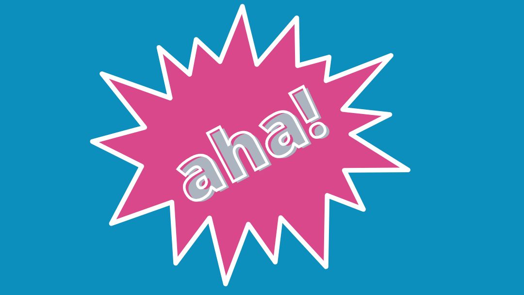 Aha-Erlebnis – Einsicht, Witz und Werbespot