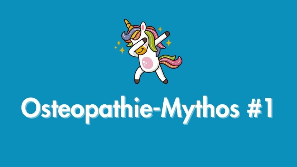 Osteopathie-Mythos Nummer 1 dekoriert mit tanzendem Einhorn